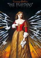 Винченцо Беллини. Пуритане Винченцо Беллини. Пуритане